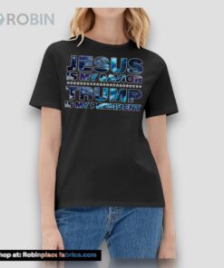 Jesus Is My Savior Trump Is My President