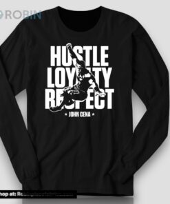 John Cena Hustle Loyalty RespecUnisex Shirt