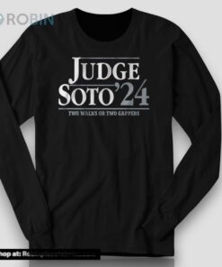 Judge Soto ’24 Two Walks Or Two Gappers Shirt Judge Soto ’24 Two Walks Or Two Gappers Shirt