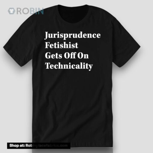 Jurisprudence Fetishist Gets Off On Technicality Ladies Boyfriend Shirt