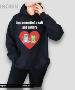 Just Commited A Salt And Battery Shirts