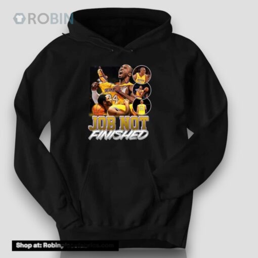 Kobe Bryant Job Not Finished Dreams Shirt
