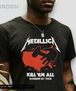 Metallica Kill ‘em All Summer 83′ Tour Shirt Metallica Kill ‘em All Summer 83′ Tour Shirt