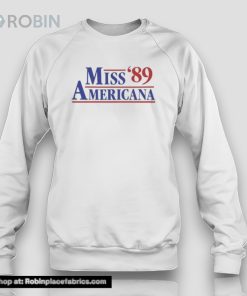 Miss Americana ’89 New Shirt Miss Americana ’89 New Shirt