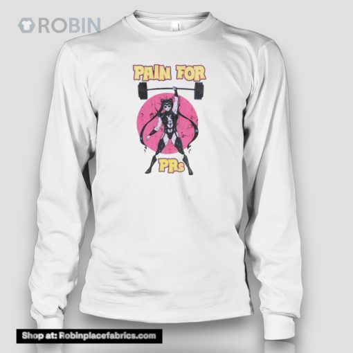 Pain For Prs Shirt