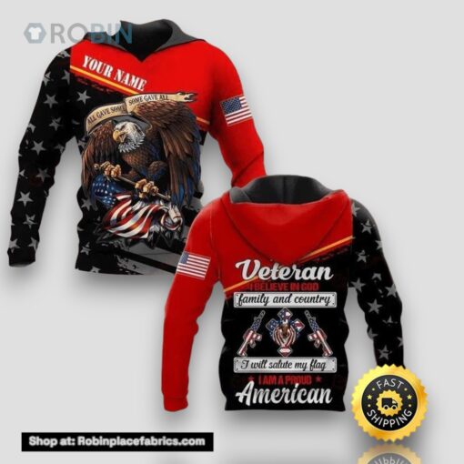 Personalized I Am A Veteran I Believe In God Family All Over Print 3D Hoodie Patriotic Fathers Day Gift