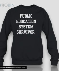 Public Education System Survivor Shirt