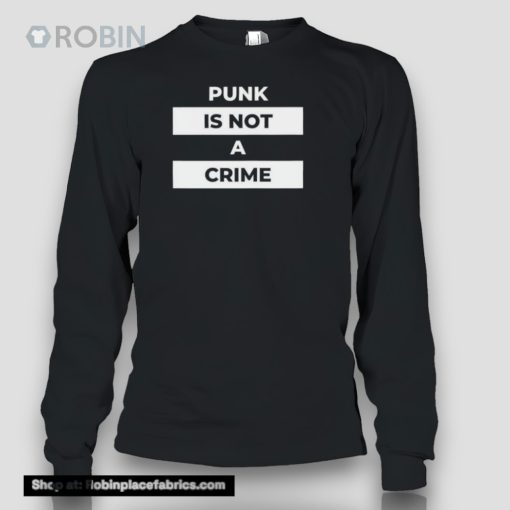 Punk I Not A Crime Shirt