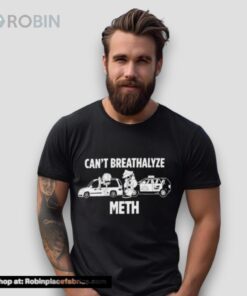 Rated R Closet Can’t Breathalyze Meth Shirt