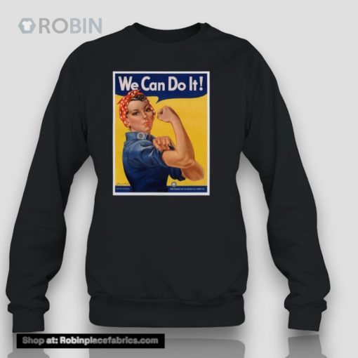 Rosie The Riveter We Can Do Iunisex Shirt