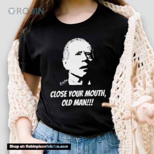 Rowdy Made Just Keith Wearing Close Your Mouth Old Man By Keith Malinak Tee Shirt