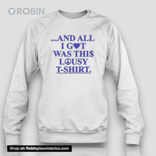 Samuel Hine And All I Got Was This Lousy Unisex Shirt Shirt