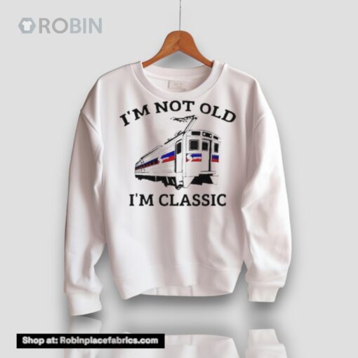 Septa I’m Not Old I’m Classic Shirt