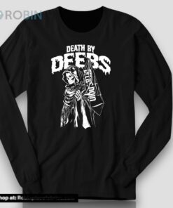 Serena Deeb Death By Deebs Shirt