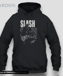 Slash Nothing Last Forever And Heart Can Change Signature Unisex Shirt