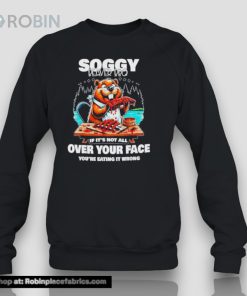 Soggy Beaver Bbq If It’s Not All Over Your Face Beaver Shirt