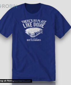 There’s No Place Like Dome St. Louis Battlehawks Shirt