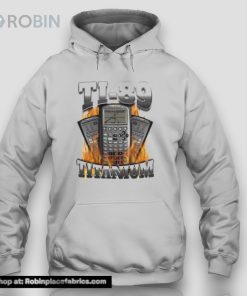 Ti 89 Titanium Got Me Calculating Shit Unisex Shirt Ti 89 Titanium Got Me Calculating Shit Unisex Shirt