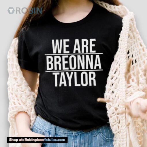 Togethxr Alysha Clark We Are Breonna Taylor Shirt