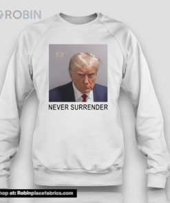 Trump Mugshot Never Surrender Shirt