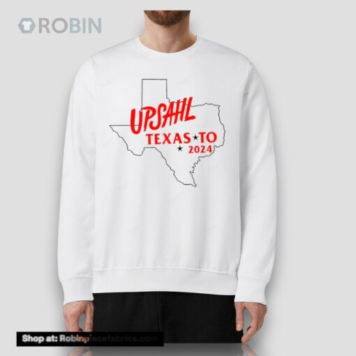 Upsahl Texas Map To 2024 Shirt