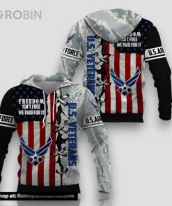 US Air Force Veteran Freedom Isn’t Free 3D Hoodie