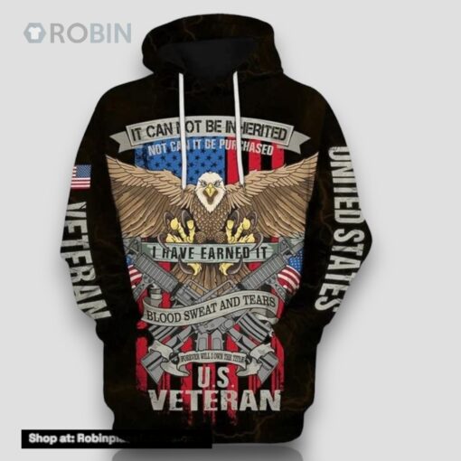 US Veteran Blood Sweat And Tears All Over Print 3D Hoodie For Military
