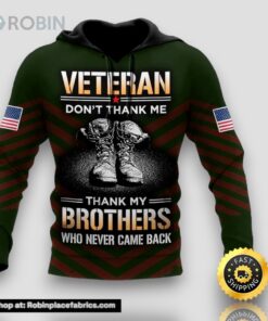 US Veteran Don’t Thank Me Thank My BroTher All Over Print 3D Hoodie For Military