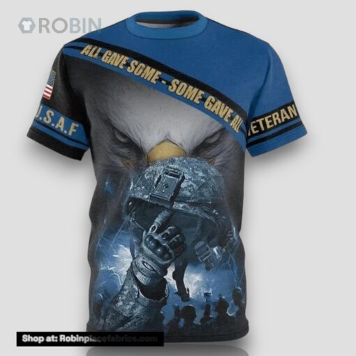 Usaf All Gave Some Some Gave All Veteran All Over Print 3D T Shirt For Military