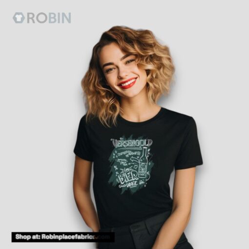 Versengold Im Bier Sind Dinge Drin Unisex Shirt