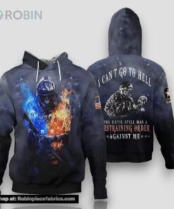 Veteran Go To Hell Devil Has Restraining Order Against Me 3D Hoodie All Over Printed