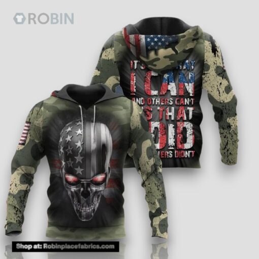 Veteran It’s Not That I Can 3D Hoodie All Over Printed