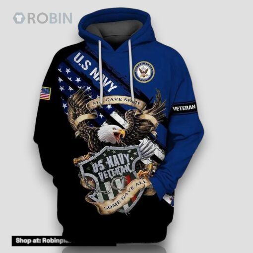 Veteran Navy Veteran Sailor Eagle Some Gave All 3D Hoodie All Over Printed