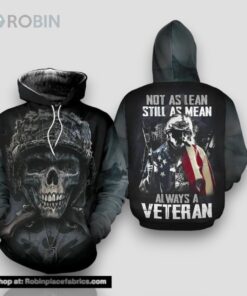 Veteran Not As Lean Still As Mean Always Veteran Skull 3D Hoodie All Over Printed