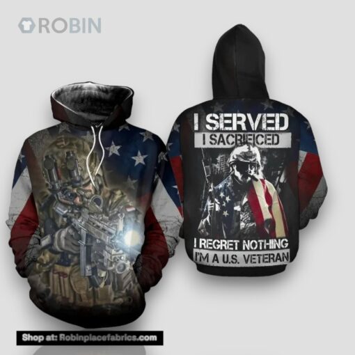 Veteran Served Sacrificed Regret Nothing US Veteran 3D Hoodie All Over Printed