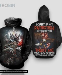 Veteran Sorry If My Patriotism Offend You Trust Me 3D Hoodie All Over Printed