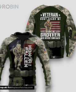 Veteran Thank My Brother Who Never Come Back 3D Hoodie Gift For Veteran
