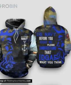 Veteran US Navy Before You Judge Me Understand IDGAF 3D Hoodie All Over Printed