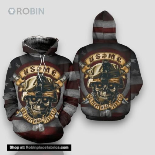 Veteran USMC We Fight What You Fear 3D Hoodie All Over Printed