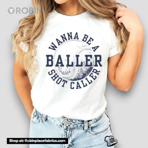 Wanna Be A Baller Shot Caller Vintage Shirt