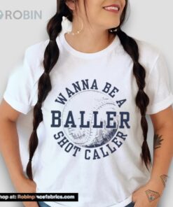 Wanna Be A Baller Shot Caller Vintage Shirt Wanna Be A Baller Shot Caller Vintage Shirt