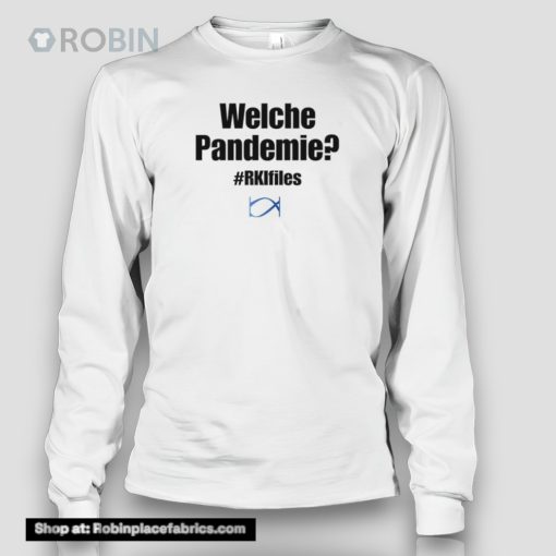 Welche Pandemie Rki Files Shirt