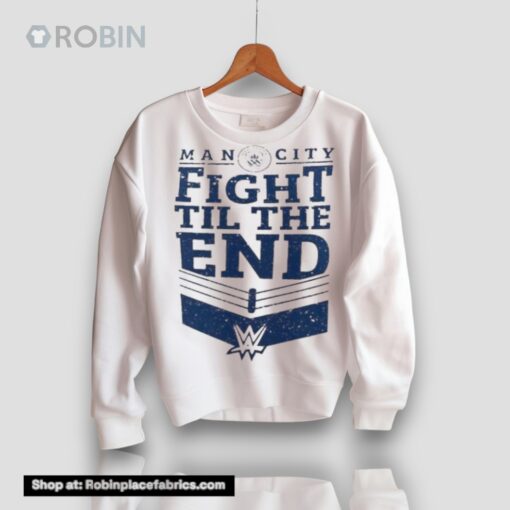 Wwe X Manchester City Fight Til The End Unisex Shirt