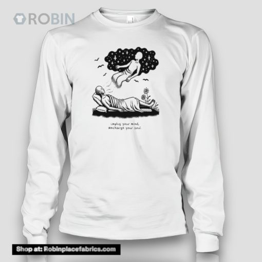 Your Mind Recharge Your Soul Shirt