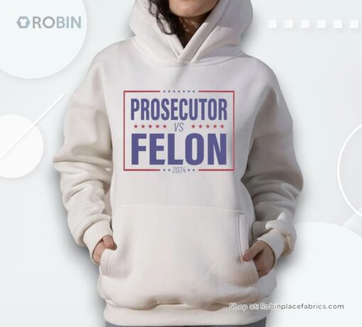 2024 Kamala Harris Prosecutor Vs Felon Shirt, President Kamala Harris 2024 Unisex Shirt