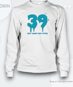 39 First Sound From Future Shirt