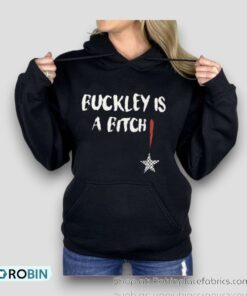 Abdul Razak Alhassan Buckley Is A Bitch Shirt