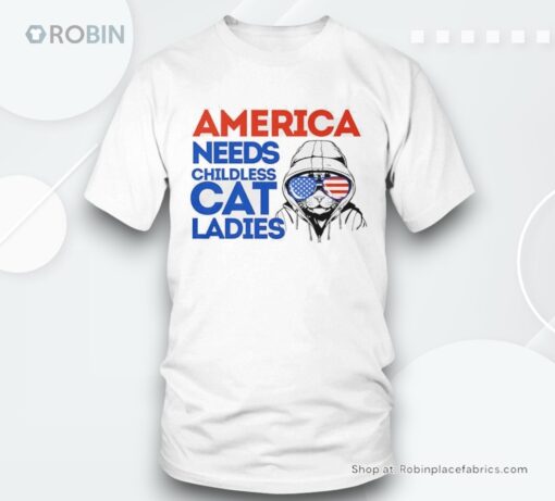America Needs Childless Cat Ladies Kamala Harris 2024 Shirt