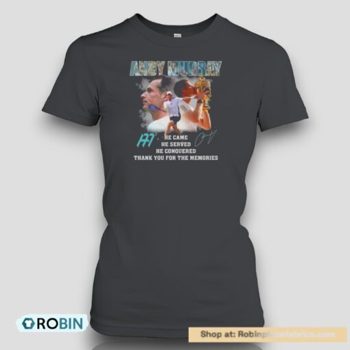 Andy Murray Signature He Came He Served He Conquered Thank You For The Memories Unisex Shirt