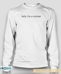 Baby I’m A Rockstar Lyrics Shirt